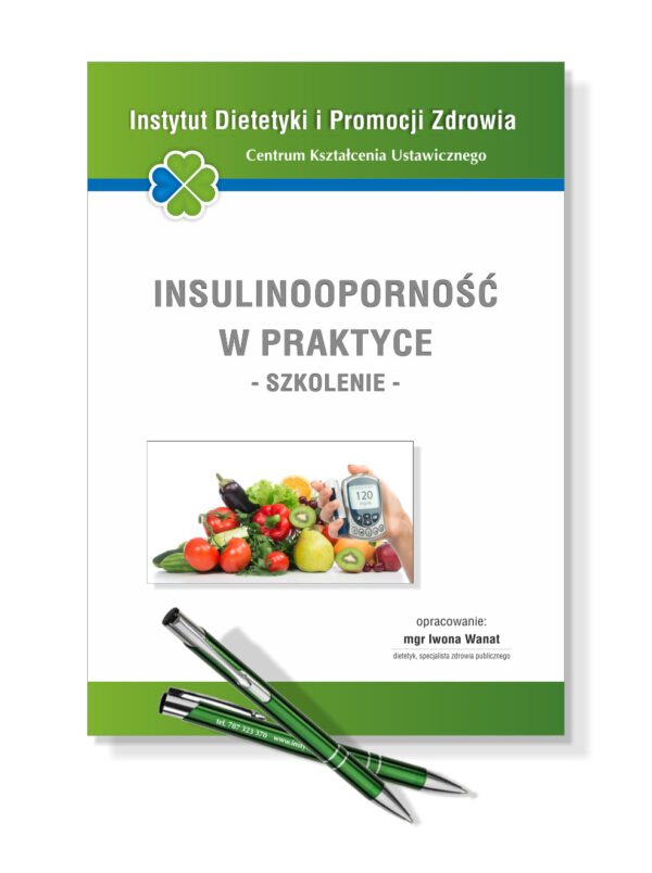 MATERIAŁY SZKOLENIOWE "INSULINOOPORNOŚĆ W PRAKTYCE"